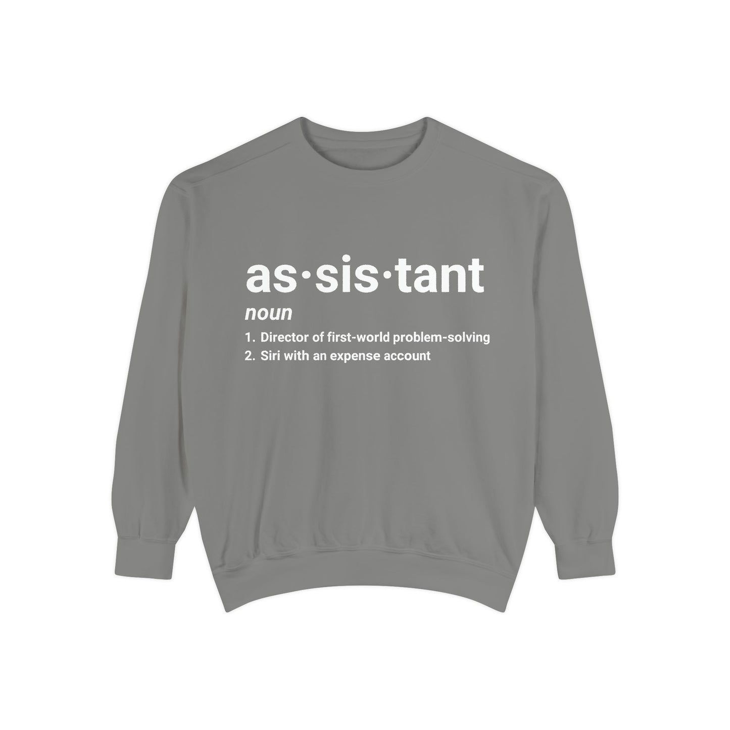 Definition of 'Assistant' Crewneck Sweatshirt | Funny Assistant T-Shirt