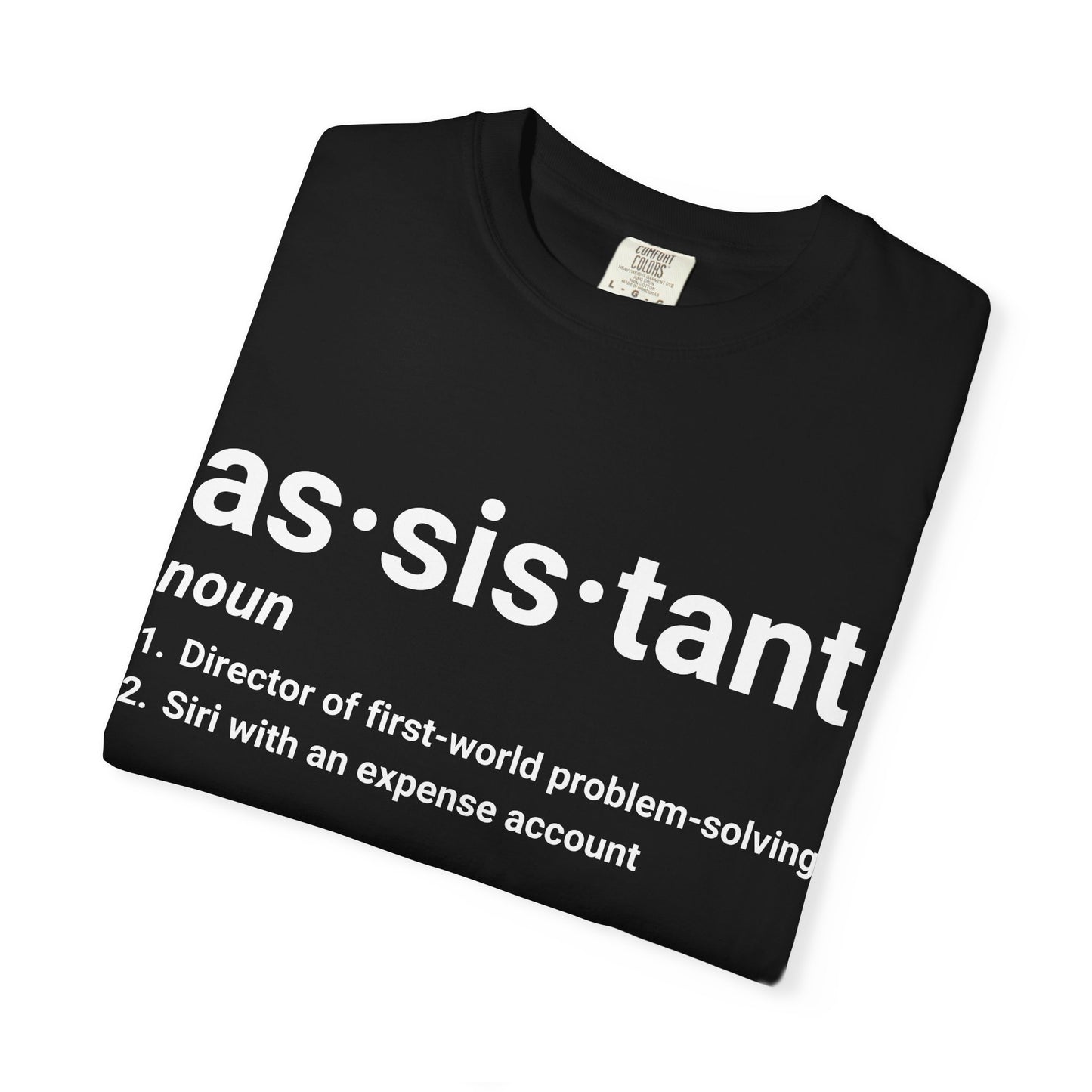 Assistant Definition T-Shirt | Funny Assistant Gift Tee ("as·sis·tant" Dictionary Print)