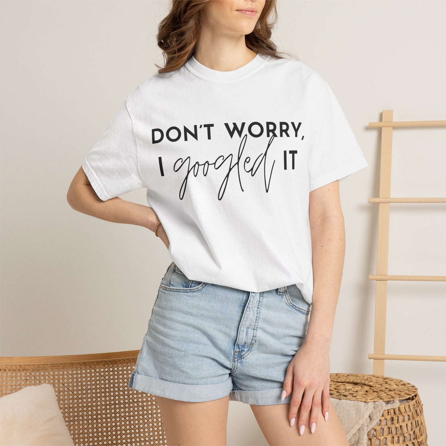 T-Shirt for Assistants "Don't Worry I Googled It" Funny Graphic Tee