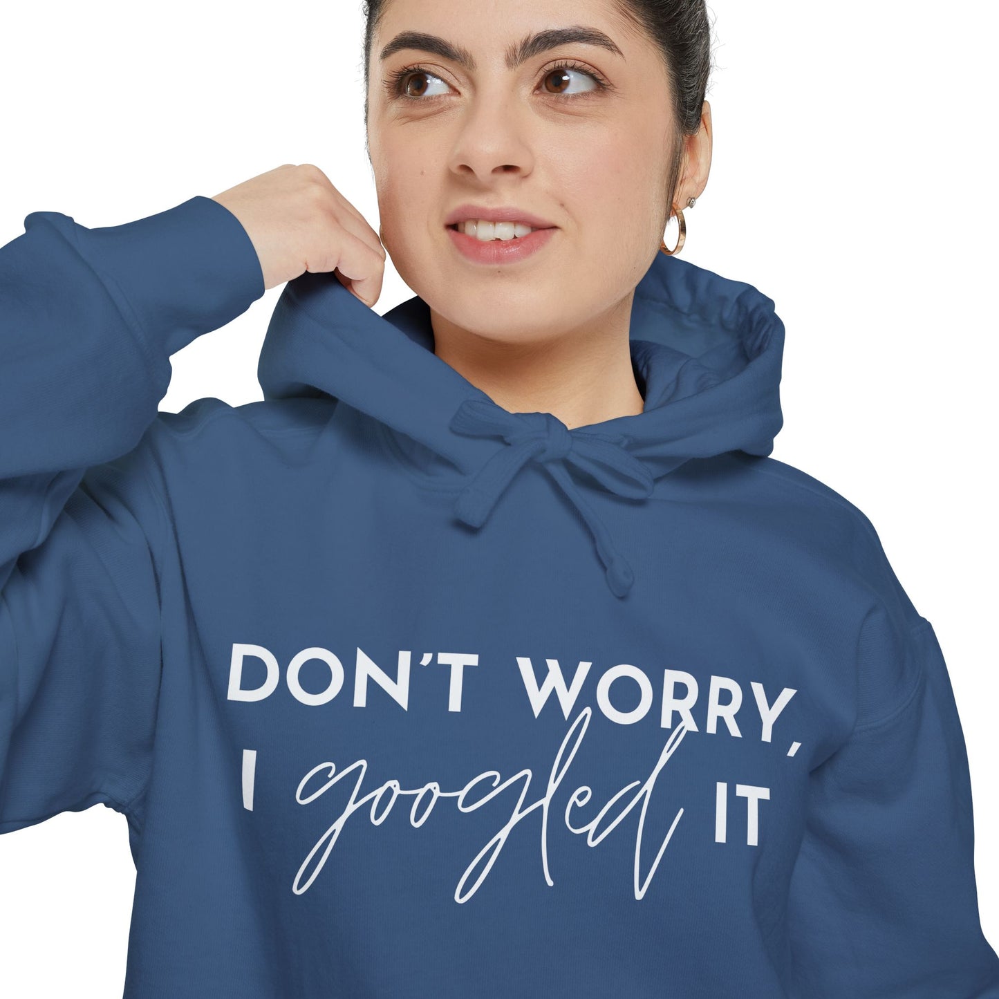 Don’t Worry I Googled It Hoodie | Funny Graphic Hooded Sweatshirt for Tech-Savvy & Gift Giving