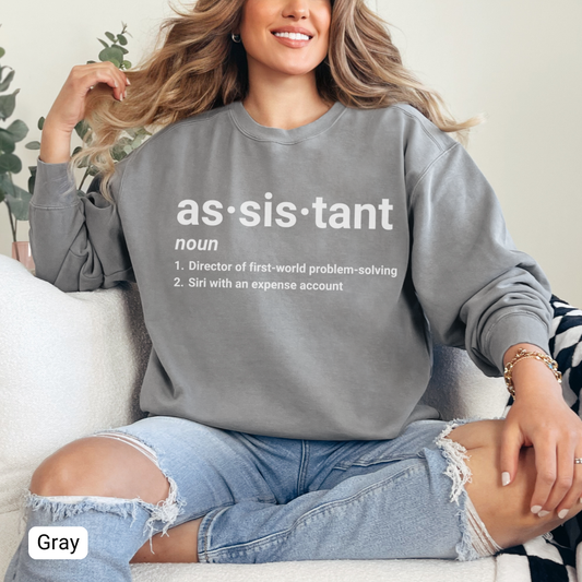 Definition of 'Assistant' Crewneck Sweatshirt | Funny Assistant T-Shirt