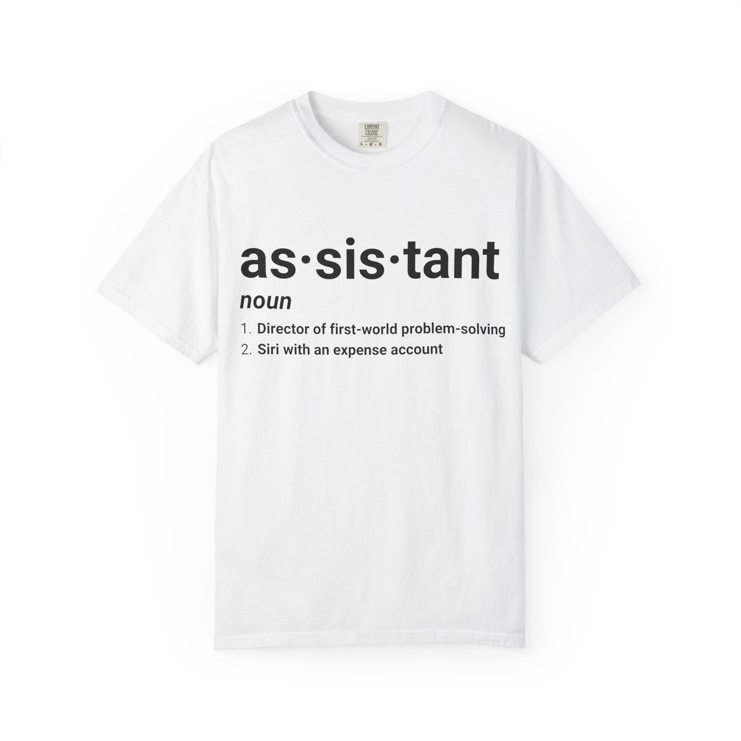 Assistant Definition T-Shirt | Funny Assistant Gift Tee ("as·sis·tant" Dictionary Print)