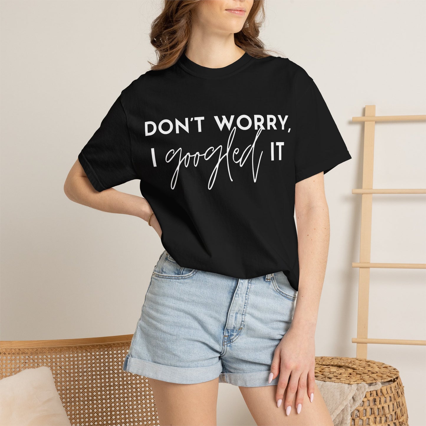 T-Shirt for Assistants "Don't Worry I Googled It" Funny Graphic Tee