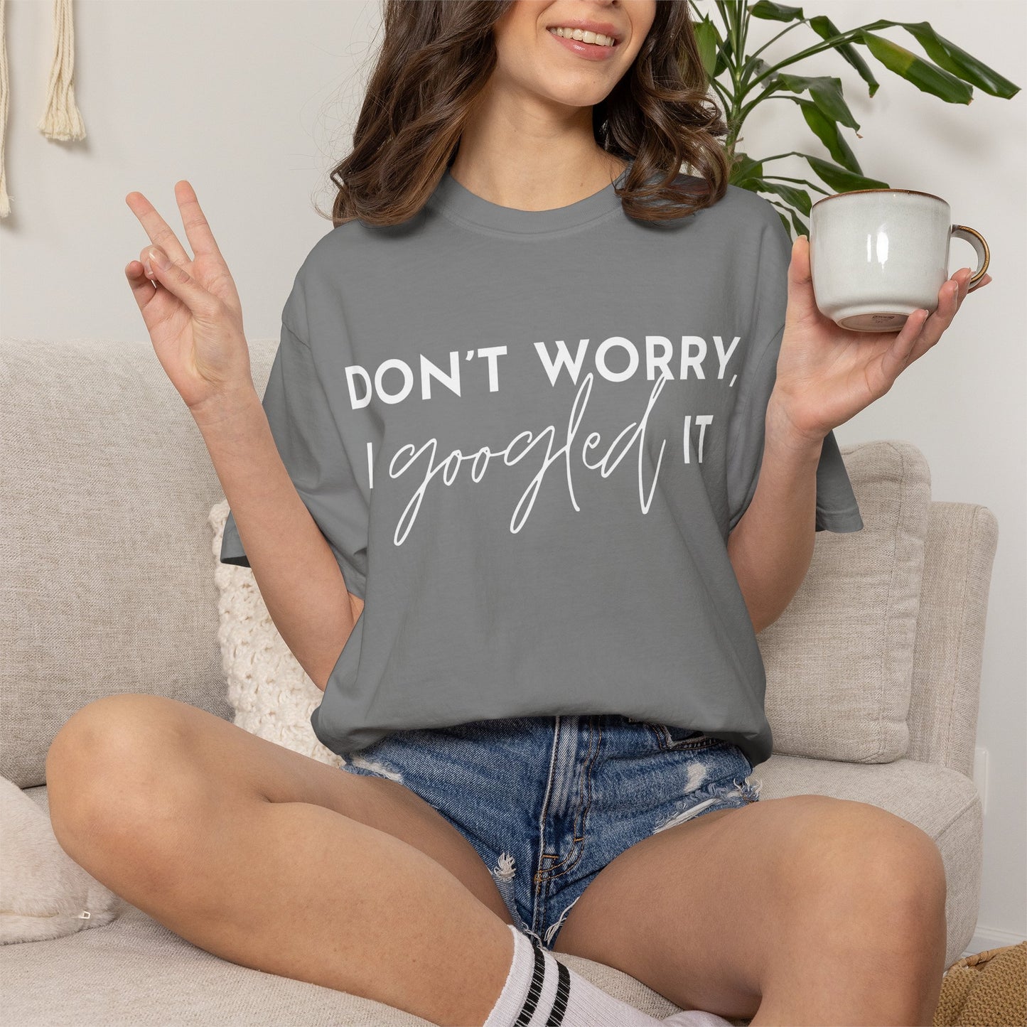 T-Shirt for Assistants "Don't Worry I Googled It" Funny Graphic Tee